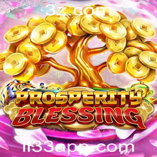 ll33 - Descubra o Mundo Encantador de ProsperityBlessing: O Jogo do Momento